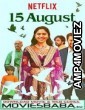 15 August (2019) Marathi Full Movie