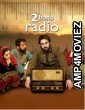 2 Band Radio (2019) Hindi Movie