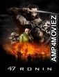 47 Ronin (2013) ORG Hindi Dubbed Movie