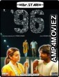 96 (2018) UNCUT Hindi Dubbed Movie