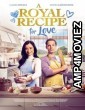 A Royal Recipe for Love (2023) HQ Hindi Dubbed Movie