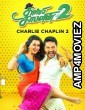 Afra Tafri (Charlie Chaplin 2) (2019) ORG Hindi Dubbed Movie