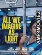 All We Imagine as Light (2024) HQ Tamil Dubbed Movie