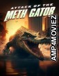 Attack of the Meth Gator (2023) HQ Hindi Dubbed Movie