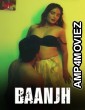 Baanjh (2024) Namasteyflix Hindi Hot Short Film