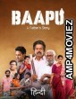 Baapu A Fathers Story (2025) ORG Hindi Dubbed Movie