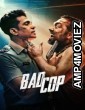 Bad Cop (2024) S01 (EP05) Hindi Web Series