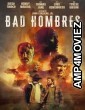 Bad Hombres (2024) HQ Tamil Dubbed Movie