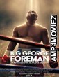 Big George Foreman (2023) HQ Hindi Dubbed Movi