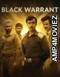 Black Warrant (2025) Season 1 Hindi Web Series