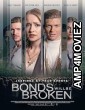 Bonds Will Be Broken (2024) HQ Tamil Dubbed Movie