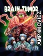 Brain Tumor (2024) HQ Telugu Dubbed Movie