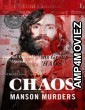 Chaos The Manson Murders (2025) ORG Hindi Dubbed Movie