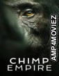 Chimp Empire (2023) Hindi Dubbed Season 1 Complete Show