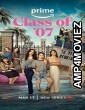 Class of 07 (2023) Hindi Dubbed Season 1 Complete Show