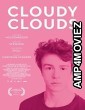 Cloudy Clouds (2021) HQ Hindi Dubbed Movie