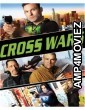 Cross Wars (2017) ORG Hindi Dubbed Movie