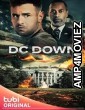 DC Down (2023) HQ Hindi Dubbed Movie