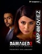 Damaged 2 (2020) Hindi Season 2 Complete Show