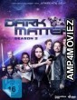 Dark Matter (2016) English Season 2 Complete Show