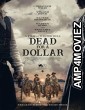 Dead For A Dollar (2022) HQ Hindi Dubbed Movie