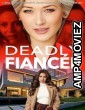 Deadly Fiancee (2024) HQ Hindi Dubbed Movie