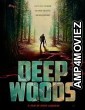 Deep Woods (2022) HQ Hindi Dubbed Movie