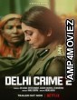 Delhi Crime (2022) Hindi Season 2 Complete Show