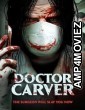 Doctor Carver (2021) HQ Telugu Dubbed Movie