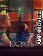 Expats (2024) Season 1 (EP01 To EP02) Hindi Dubbed Series