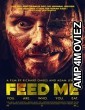 Feed Me (2022) HQ Hindi Dubbed Movie