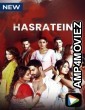 Hasratein (2022) Hindi Season 1 Complete Show