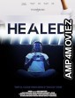 Healed (2023) HQ Hindi Dubbed Movie