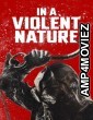 In A Violent Nature (2024) ORG Hindi Dubbed Movie