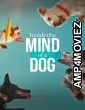 Inside The Mind of A Dog (2024) ORG Hindi Dubbed Movie