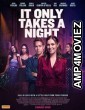 It Only Takes a Night (2023) HQ Telugu Dubbed Movie