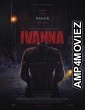 Ivanna (2022) HQ Hindi Dubbed Movie