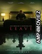 Leave (2022) HQ Hindi Dubbed Movie