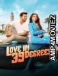 Love in 39 Degrees (2024) ORG Hindi Dubbed Movie