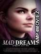 Mad Dreams (2024) HQ Hindi Dubbed Movie