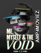 Me Myself And the Void (2023) HQ Hindi Dubbed Movie