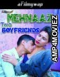 Mehnaaz Two Boyfriends (2024) GoddesMahi Hindi Hot Short Film