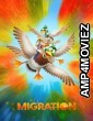 Migration (2023) ORG Hindi Dubbed Movie