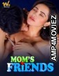 Moms Freinds (2024) S01 E01 Waah Hindi Web Series