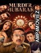 Murder Mubarak (2024) Hindi Movie