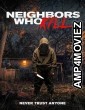 Neighbors Who Kill (2024) HQ Hindi Dubbed Movie