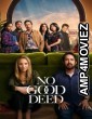 No Good Deed (2024) Season 1 Hindi Dubbed Web Series