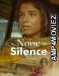 Noise Of Silence (2020) Hindi Full Movie