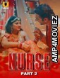 Nurse (2025) Part 2 Ullu Hindi Hot Web Series