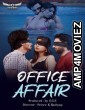 Office Affair (2020) UNRATED Hotshot Hindi Short Film